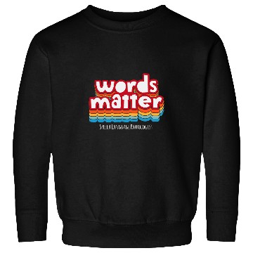 Discover Speech Language Pathology SLP Speech Therapy Tee Sweatshirts