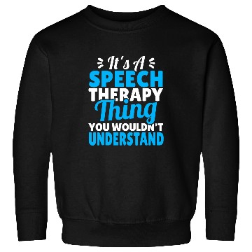 Discover Speech And Language Therapist SLP Speech Pathology Sweatshirts