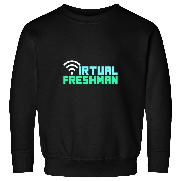 Discover Virtual Freshman Online College Student Online Learning Sweatshirts