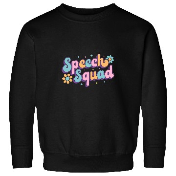 Discover Speech Squad Language Pathologist Therapist SLP Therapy Sweatshirts