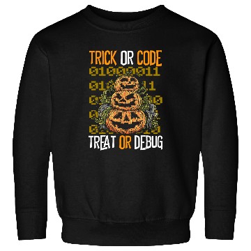 Discover Trick or Code Treat or Debug Programmer Halloween Sweatshirts