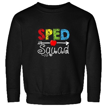 Discover sped squad sped teacher student back to school Sweatshirts