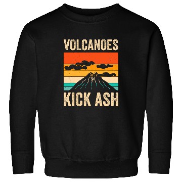 Discover Volcanoes Kick Ash 1 Sweatshirts