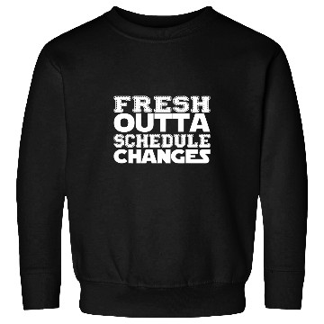 Discover Schedule changes school counselor Teacher Appreciation Gifts Sweatshirts