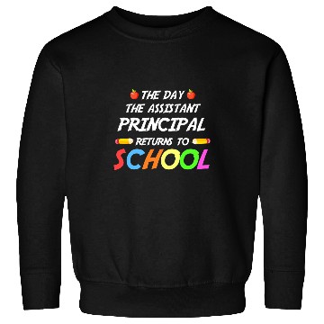 Discover Funny Assistant Principal Back To School Trendy Sweatshirts