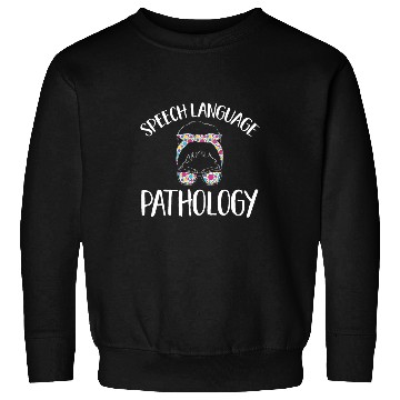 Discover Speech Therapy Speech Language Pathology Speech Pathology Sweatshirts