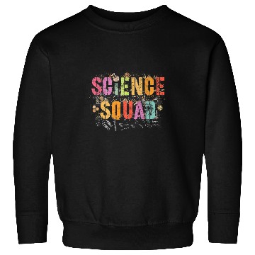 Discover vintages SCIENCE SQUAD Technology Teacher Team Student STEM 1 Sweatshirts