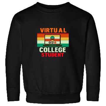 Discover Virtual College Student Colorful vintages Apparel Sweatshirts
