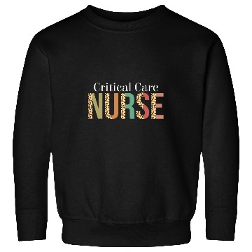 Discover Leopard Critical Care nurses Print For Nursing Student Sweatshirts