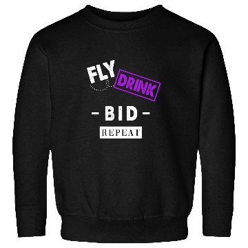 Discover Flight Attendant Pilot Fly Drink Bid Repeat Funny Sweatshirts