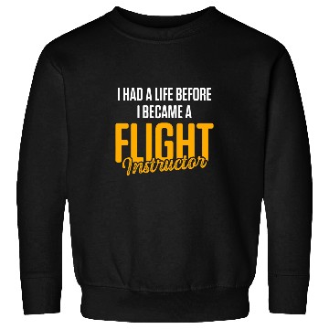 Discover Flight Instructor Pilot Aviation Trainer 38 Sweatshirts