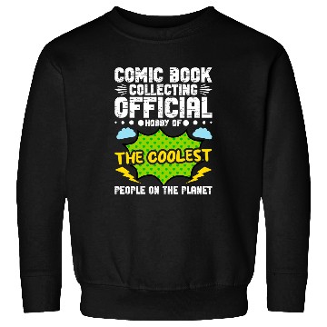 Discover Comic Book Collecting Comic Book Owner Comics Collector Sweatshirts