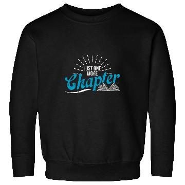 Discover Just One More Chapter Book Reading Literature Sweatshirts