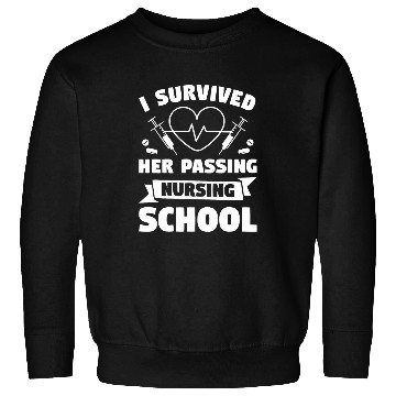 Discover I Survived Her Passing Nursing School Boyfriend Sweatshirts