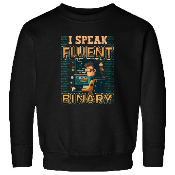 Discover I Speak Fluent Binary Code Programmer 1 Sweatshirts