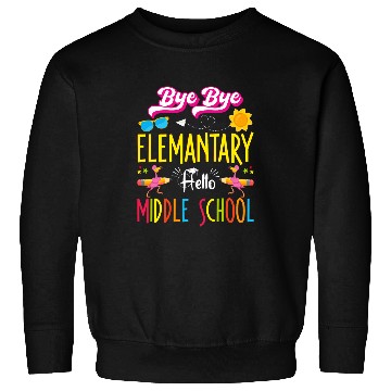 Discover Flamingo Back to School Bye Elementary Hello Middle School Sweatshirts