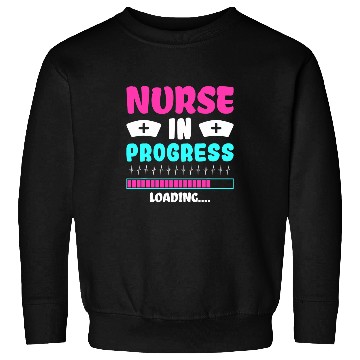 Discover nurses In Progress Nursing Student Future nurses Life Sweatshirts