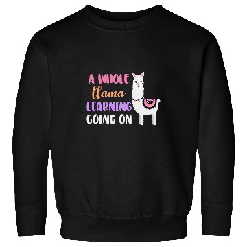 Discover Llama School Teacher Student Whole Llama Learning Sweatshirts