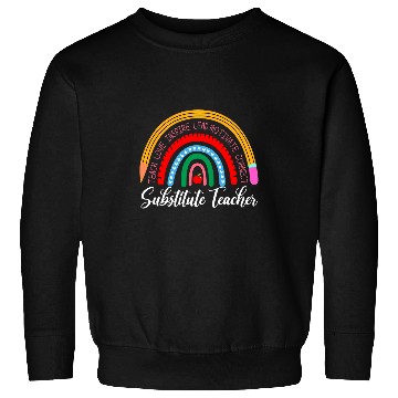Discover Substitute Teacher Boho Rainbow Back To School Sweatshirts