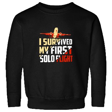 Discover I Survived My First Solo Flight Aviation Sweatshirts