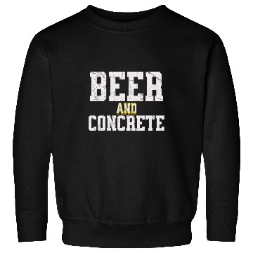 Discover Funny Concrete asphalt Cement worker 6 Sweatshirts