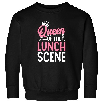 Discover Cafeteria Worker Queen Queen Of The Lunch Scene Sweatshirts