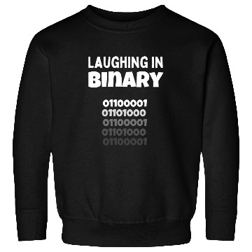 Discover Funny computer nerd and programmer gift Laughing in Binary Sweatshirts