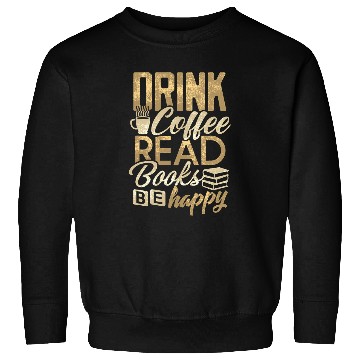 Discover Book Coffee Lover Librarian Drink Coffee Bookworm Sweatshirts