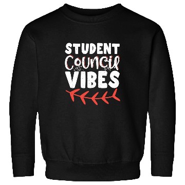 Discover Student Council Vibes 8 Sweatshirts