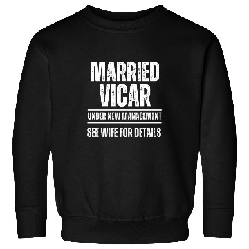 Discover Married Vicar under new management See wife Pullover Hoodie Sweatshirts