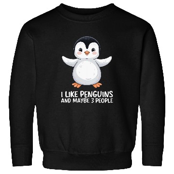 Discover I Like Penguins Maybe 3 People Sweatshirts
