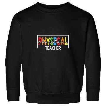 Discover Physical Education Teaching Lover PE Teacher Back To School Sweatshirts