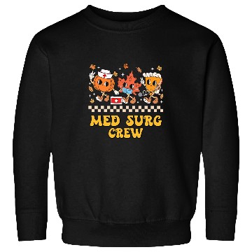 Discover Med Surg Crew Pumpkin Pie Fall Leaf Thanksgiving nurses Retro Sweatshirts