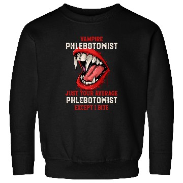 Discover Vampire Phlebotomist Halloween Phlebotomy Scary Sweatshirts