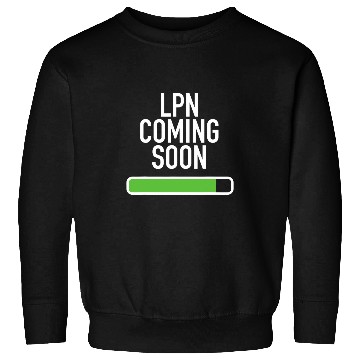 Discover LPN Coming Soon Nursing Student Grad Sweatshirts