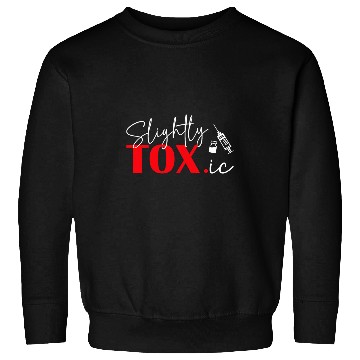 Discover Slightly Toxic nurses Injector Aesthetic Nursing Sweatshirts