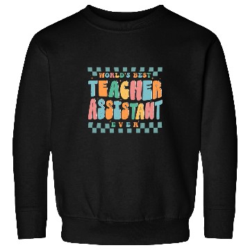 Discover Worlds bests Teacher Assistant School goovy colorful Sweatshirts