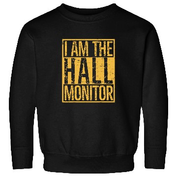 Discover Hall Monitor Back To School Student 3 Sweatshirts