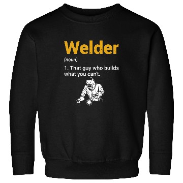 Discover Welder Definition Funny Welding Lover Sweatshirts