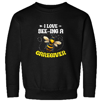 Discover I Love Beeing a Caregiver Support Worker Bumblebee Sweatshirts