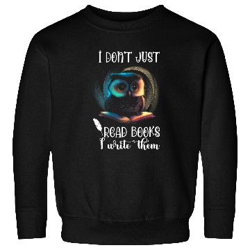 Discover Writer Owl I Dont Read Books Reading Novel Typewriter Sweatshirts