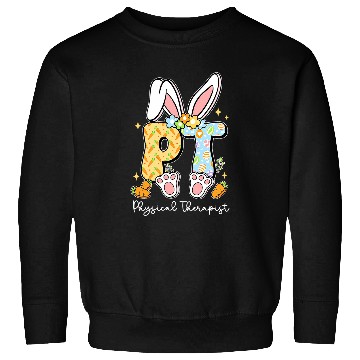 Discover Physical Therapist PT Physical Therapy Bunny Easter Day Sweatshirts