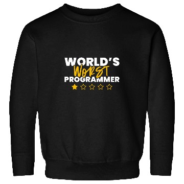 Discover Worlds Worst Programmer Sweatshirts