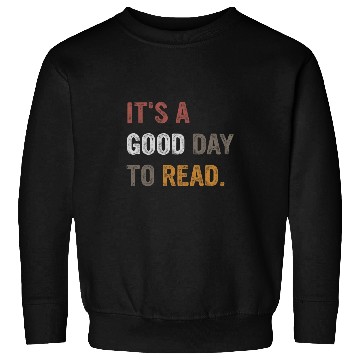 Discover Funny Reading Its A Good Day To Read Funny Librarian Sweatshirts