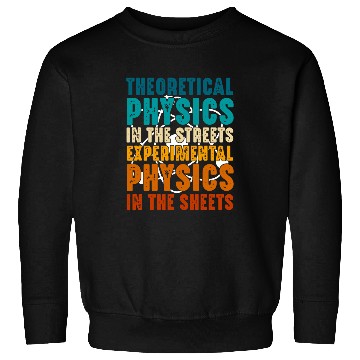 Discover Physicist Theoretical Physics Student Teacher Graphic Sweatshirts