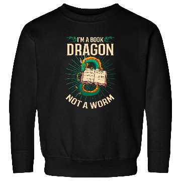Discover Im A Book Dragon Not A Worm 2 Sweatshirts