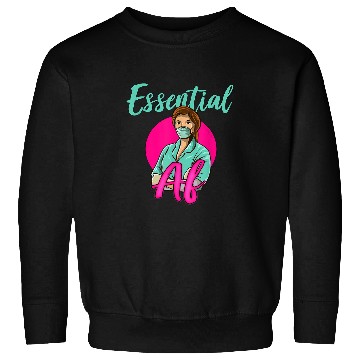 Discover Nursing Student Doctor Essential AF nurses Sweatshirts