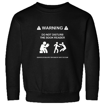 Discover Do Not Disturb Funny Book Reader Sweatshirts