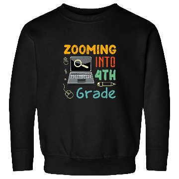 Discover Zooming Into Virtual ELEarning 4th Grade Back to School Sweatshirts