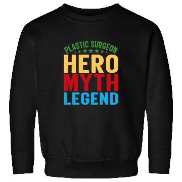 Discover Plastic Surgeon Legend Surgery Expert Doctor Graphic Sweatshirts